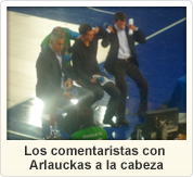 Los comentaristas con Arlauckas a la cabeza